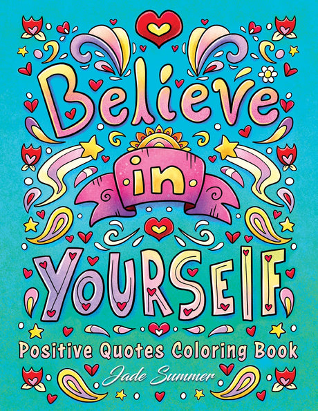 Positive Quotes: An Inspirational Coloring Book for Adults, Teens, and Kids with Positive Affirmations, Motivational Sayings, and More! (Inspirational Coloring Books) WoodArtSupply