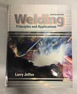 Welding: Principles and Applications Cengage Learning