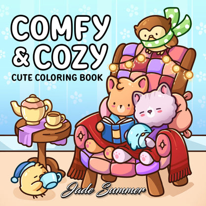 Comfy & Cozy: Coloring Book for Adults and Teens with Cozy Scenes and Cute Animal Characters for Relaxation (Comfy and Cozy Coloring Books)