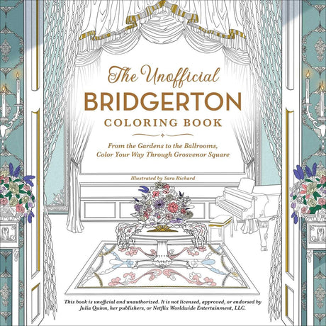 The Unofficial Bridgerton Coloring Book: From the Gardens to the Ballrooms, Color Your Way Through Grosvenor Square (Unofficial Coloring Book Gift Series) WoodArtSupply