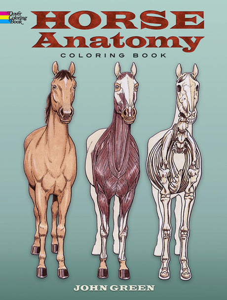 Horse Anatomy Coloring Book (Dover Science For Kids Coloring Books) Dover Publications