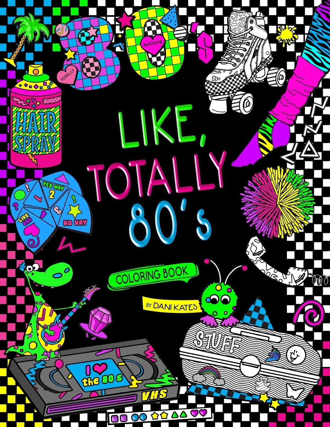 Like, Totally 80's Adult Coloring Book: 1980s Adult Coloring Book