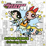 The Powerpuff Girls Super-Fierce Coloring Book (The Powerpuff Girls) WoodArtSupply