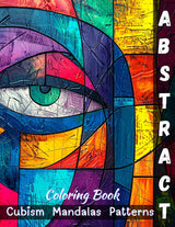 Abstract Coloring Book, Cubism, Mandalas, Patterns: 50 Unique Abstract Designs for Adults and Teens Majosta