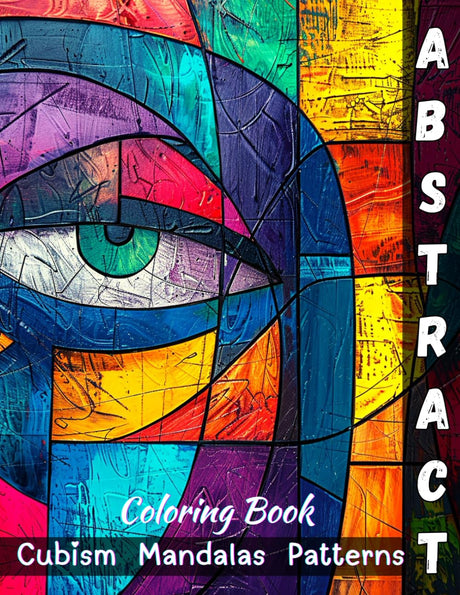 Abstract Coloring Book, Cubism, Mandalas, Patterns: 50 Unique Abstract Designs for Adults and Teens Majosta