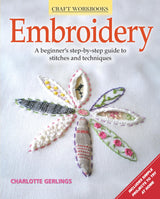 Embroidery: A Beginner's Step-by-Step Guide to Stitches and Techniques (Design Originals) More than 70 Stitches; Instructions for Hand & Machine Methods, Plus Regional Traditions Design Originals