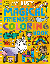 My Busy Magical Friends Coloring Book (My Busy Coloring) Tiger Tales