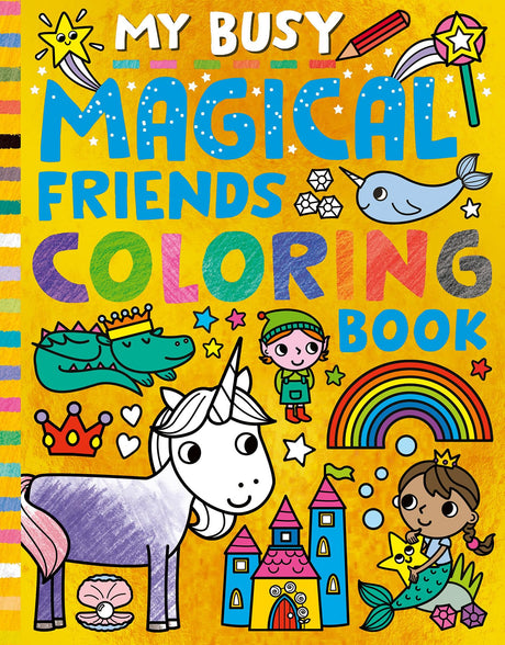 My Busy Magical Friends Coloring Book (My Busy Coloring) Tiger Tales