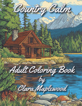 Country Calm: Adult Coloring Book with Over 100 Pages of Cozy Farm Scenes, Peaceful Wildlife and Tranquil Country Landscapes for Stress Relief, Relaxation & Mindfulness Majosta