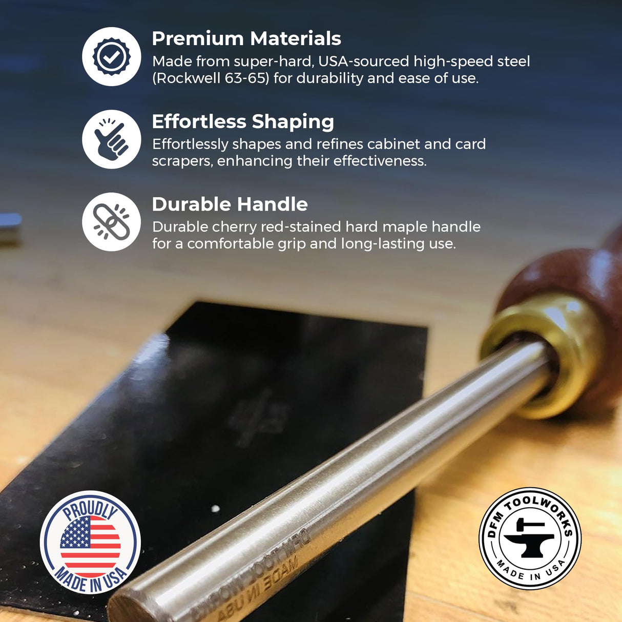 DFM Tool Works Cabinet Scraper Burnisher Tool - with Hard Maple Handle and Super Hard High Speed Steel Rod - Ideal for Card Scraper Burnishing and Woodworking Applications - Made in USA DFM Tool Works