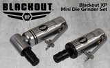 Blackout XP Air Die Grinder Kit with 1/4” Right Angle Grinder and 1/4” Straight Die Grinder Combo Blackout XP