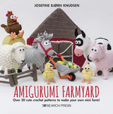 Amigurumi Farmyard: Over 20 cute crochet patterns to make your own mini farm! Search Press