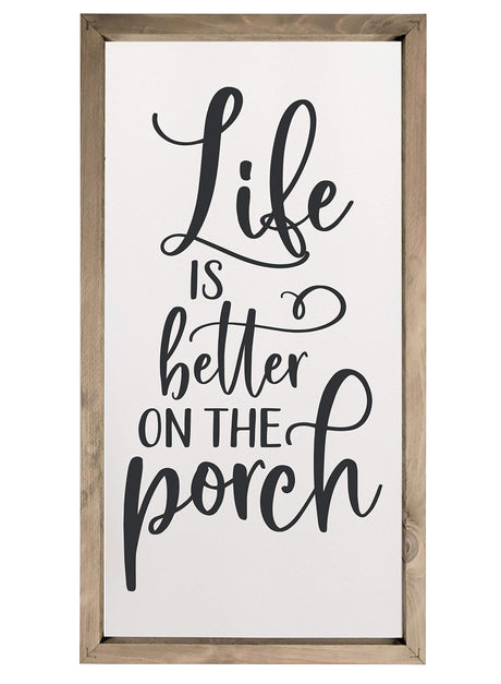 Life Is Better On The Porch Framed Wood Farmhouse Wall Sign (9x18) MRC Wood Products