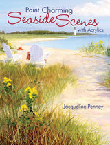 Paint Charming Seaside Scenes With Acrylics North Light Books