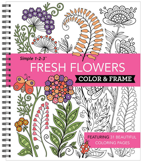 Color & Frame - Fresh Flowers (Adult Coloring Book) New Seasons