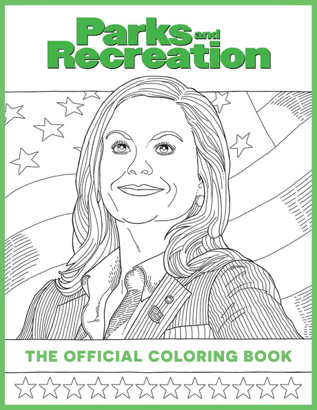 Parks and Recreation: The Official Coloring Book: (Coloring Books for Adults, Official Parks and Rec Merchandise) Insight Editions