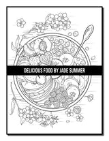 Delicious Food: An Adult Coloring Book with Decadent Desserts, Luscious Fruits, Relaxing Wines, Fresh Vegetables, Juicy Meats, Tasty Junk Foods, and More! WoodArtSupply