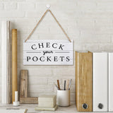 Check Your Pockets Home Decor Utility Room Laundry Room Decor Funny signs farmhouse gift wooden hanging sign rustic wall art home decor 6x12 inch Compladeta