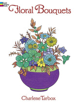 Floral Bouquets Coloring Book (Dover Nature Coloring Book) Dover Publications