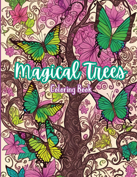 Magical Trees: Beautiful Relaxing Coloring Pages For Stress Relief | Calming Coloring Book For Women | Adult & Teens WoodArtSupply