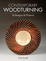 Contemporary Woodturning: Techniques & Projects Taunton Press