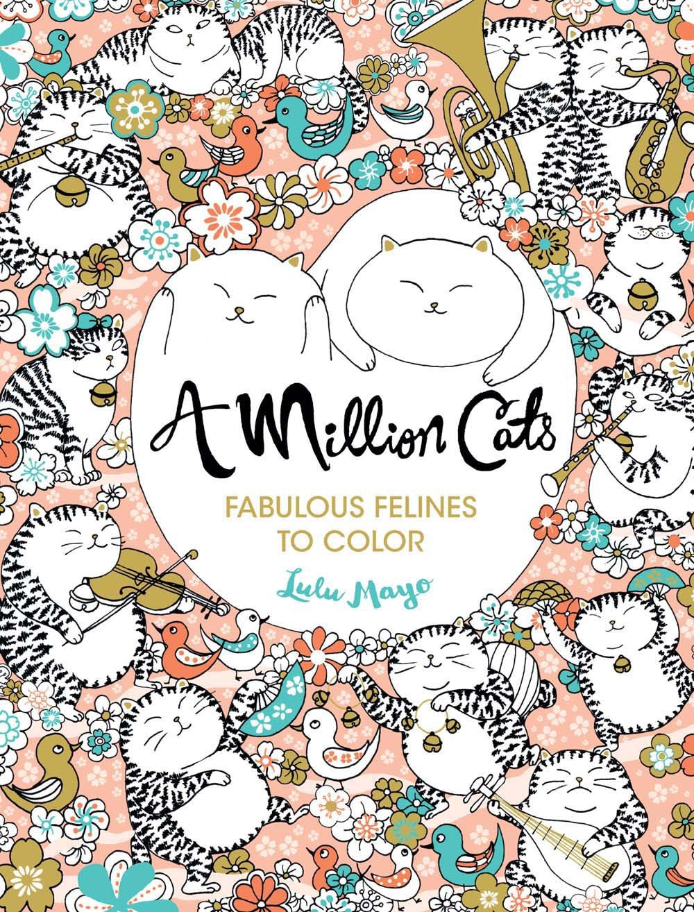 A Million Cats: Fabulous Felines to Color (Volume 1) (A Million Creatures to Color)