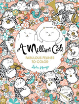 A Million Cats: Fabulous Felines to Color (Volume 1) (A Million Creatures to Color) Union Square & Co.