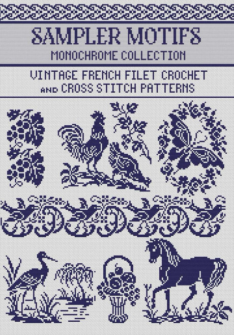 Sampler Motifs Filet Crochet and Cross Stitch Patterns Monochrome Collection: for Needlework & Other Crafts (Monochrome Filet Crochet and Cross Stitch) WoodArtSupply