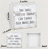 One Small Positive Thought Wooden Box Sign Decorative Funny Office Home Farmhouse Rusitc Wood Box Sign (5 X 5 Inch), Desk Shelf Tabletop Decor, Office Gift for Friend Coworker Employee(MQ-3-20) scodilo
