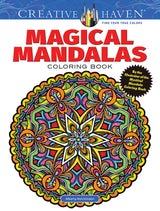 Creative Haven Magical Mandalas Coloring Book: By the Illustrator of the Mystical Mandala Coloring Book (Adult Coloring Books: Mandalas) Dover Publications