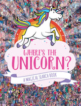 Where's the Unicorn?: A Magical Search Book (A Remarkable Animals Search Book) (Volume 1) Union Square Kids