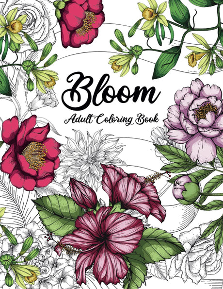 Bloom Adult Coloring Book: Beautiful Flower Garden Patterns and Botanical Floral Prints | Over 50 Designs of Relaxing Nature and Plants to Color WoodArtSupply
