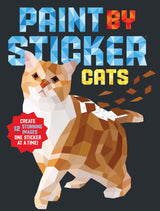 Paint by Sticker: Cats: Create 12 Stunning Images One Sticker at a Time! Workman