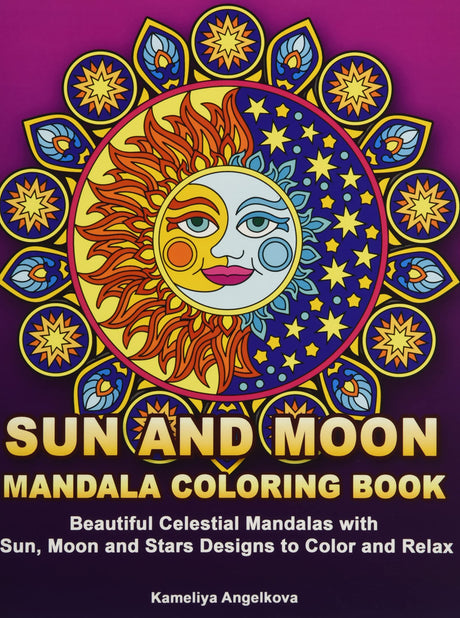 Sun and Moon Mandala Coloring Book: Beautiful Celestial Mandalas with Sun, Moon and Stars Designs to Color and Relax Majosta