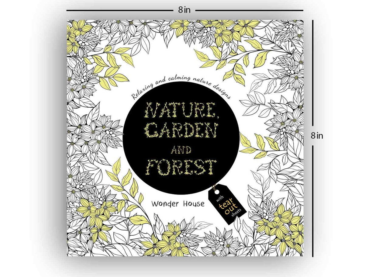 Nature, Garden and Forest: Colouring Books for Adults with Tear Out Sheets (Adult Colouring Book) [Paperback] Wonder House Books Editorial Wonder House