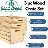 Good Wood by Leisure Arts Wooden Crate, Country, 3pc, Wood Crate Unfinished, Wood crates for Display, Wood crates for Storage, Wooden crates Unfinished, Pine, 18"x12.5"x9.5" Good Wood by Leisure Arts