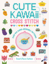 Cute Kawaii Cross Stitch: Over 400 super adorable patterns David & Charles
