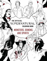 The Official Supernatural Coloring Book: Monsters, Demons, and Spirits Insight Editions