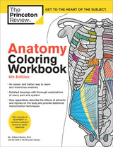 Anatomy Coloring Workbook, 4th Edition: An Easier and Better Way to Learn Anatomy Princeton Review