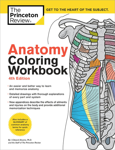 Anatomy Coloring Workbook, 4th Edition: An Easier and Better Way to Learn Anatomy Princeton Review