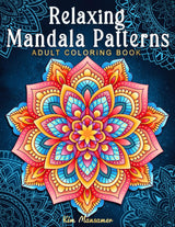 Relaxing Mandala Patterns Adult Coloring Book: Stress Relieving Mandala, Anxiety Relief Coloring Pages. WoodArtSupply