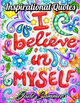 Inspirational Quotes: An Adult Coloring Book with Motivational Sayings and Positive Affirmations for Confidence and Relaxation WoodArtSupply