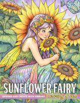 Sunflower Fairy Coloring Book: Adorable Enchanted Fairies Coloring Pages with Whimsical Sunflower Bloom Illustrations For Teens & Adults Anxiety Relieving Majosta