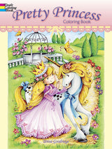 Pretty Princess Coloring Book (Dover Fantasy Coloring Books) Dover Publications