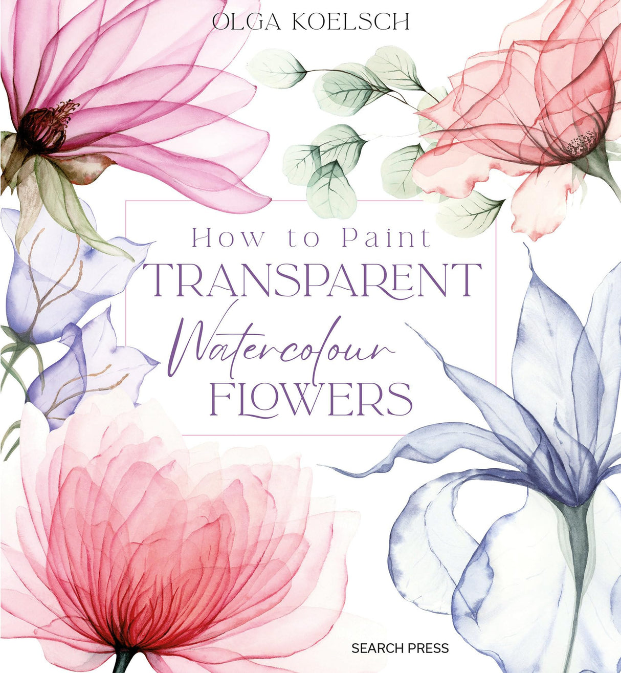 How to Paint Transparent Watercolour Flowers WoodArtSupply