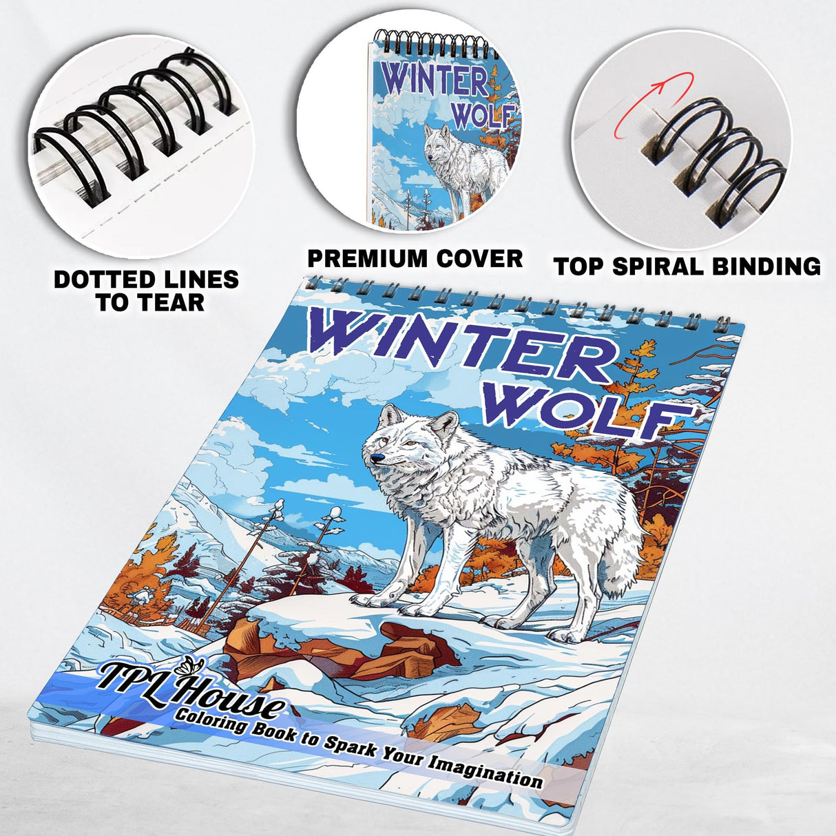 TPLHOUSE Winter Wolf Coloring Book Spiral Bound for Adults, Premium Cover, 30 Beautiful Coloring Pages of Majestic Wolves in Winter Scenes Stress Relief and Relaxation TPLHOUSE
