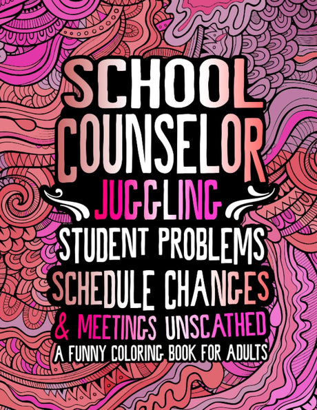 School Counselor Coloring Book: A Funny Appreciation Gift Idea School Counselors WoodArtSupply