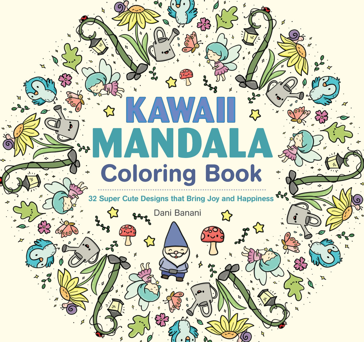 Kawaii Mandala Coloring Book: 32 Super Cute Designs that Bring Joy and Happiness (Design Originals) Adorable Line Art of Cats, Dinosaurs, Candy, Llamas, Sushi, Ice Cream, Narwhals, and More Design Originals