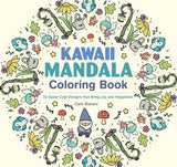 Kawaii Mandala Coloring Book: 32 Super Cute Designs that Bring Joy and Happiness (Design Originals) Adorable Line Art of Cats, Dinosaurs, Candy, Llamas, Sushi, Ice Cream, Narwhals, and More Design Originals