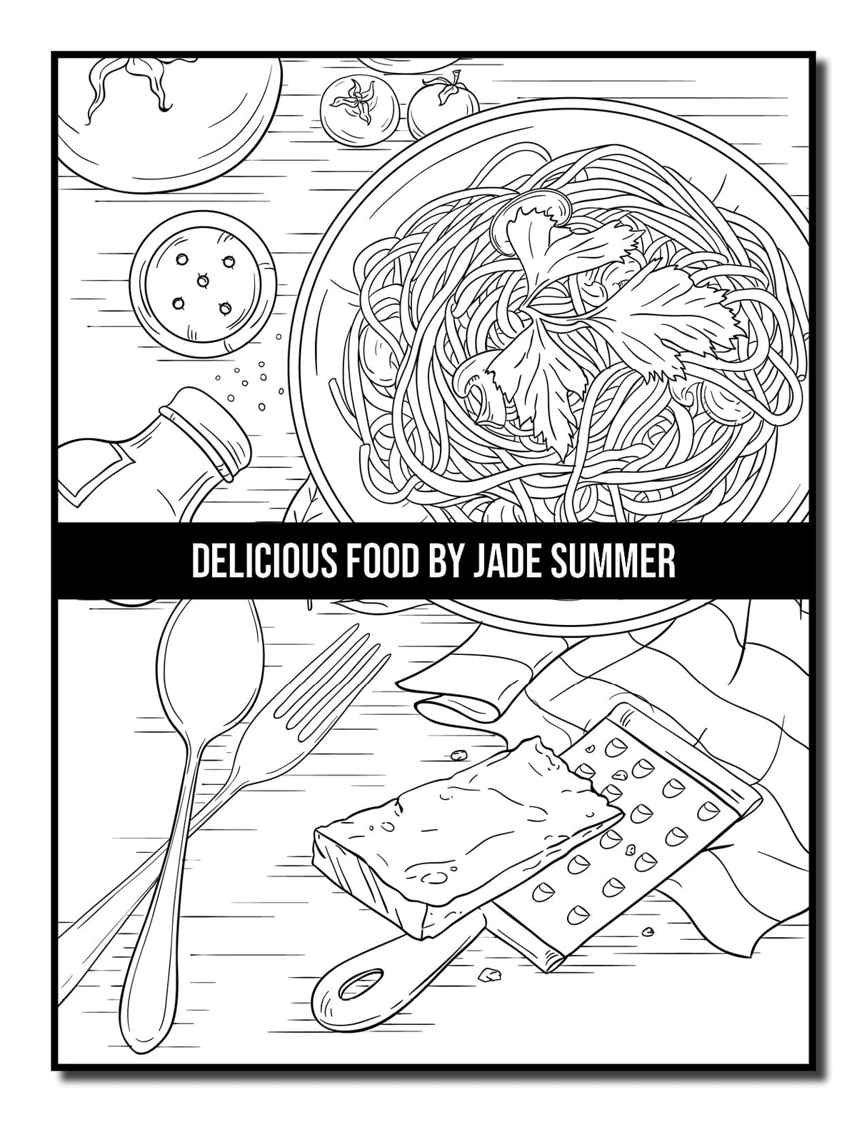Delicious Food: An Adult Coloring Book with Decadent Desserts, Luscious Fruits, Relaxing Wines, Fresh Vegetables, Juicy Meats, Tasty Junk Foods, and More! WoodArtSupply